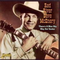 Dave Mcenery Red River - There's A Blue Sky Way Out Younder i gruppen CD / Pop-Rock hos Bengans Skivbutik AB (1008837)