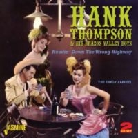 Thompson Hank - Headin' Down The Wrong Highway i gruppen CD / Pop-Rock hos Bengans Skivbutik AB (1008865)