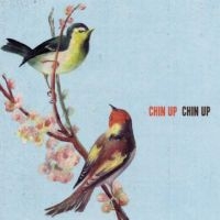 Chin Up Chin Up - Chin Up Chin Up i gruppen CD / Pop-Rock hos Bengans Skivbutik AB (1011899)