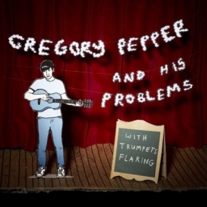 Pepper Gregory And His Problems - With Trumpets Flaring i gruppen ÖVRIGT / Övrigt / aub hos Bengans Skivbutik AB (1011938)