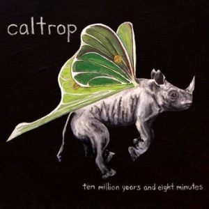 Caltrop - Ten Million Years And Eight Mi Nute i gruppen CD / Pop-Rock hos Bengans Skivbutik AB (1011995)