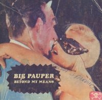 Big Pauper - Beyond My Means i gruppen VINYL / Dance-Techno,Pop-Rock hos Bengans Skivbutik AB (1012454)