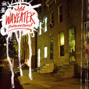 Waxeater - Baltimore Record i gruppen ÖVRIGT / Övrigt / aub hos Bengans Skivbutik AB (1012561)