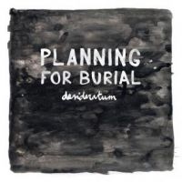 Planning For Burial - Desideratum i gruppen VI TIPSAR / Julklappstips CD hos Bengans Skivbutik AB (1020637)