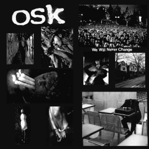 O.S.K. - We Will Never Change i gruppen VINYL / Rock hos Bengans Skivbutik AB (1023757)