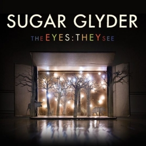 Sugar Glyder - Eyes: They See i gruppen CD / Pop-Rock hos Bengans Skivbutik AB (1023835)
