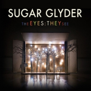 Sugar Glyder - Eyes: They See i gruppen CD / Pop-Rock hos Bengans Skivbutik AB (1023835)
