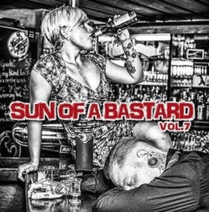 V/A - Sun Of A Bastard - Vol. 7 - Sun Of A Bastard - Vol. 7 i gruppen CD / Rock hos Bengans Skivbutik AB (1024459)