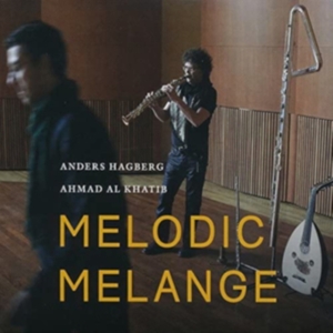 Anders Hagberg - Melodic Melange i gruppen Externt_Lager / Naxoslager hos Bengans Skivbutik AB (1025807)