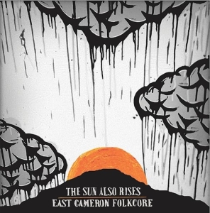 East Cameron Folkcore - The Sun Also Rises 10' i gruppen VINYL / Pop-Rock hos Bengans Skivbutik AB (1026721)