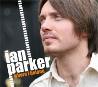 Parker Ian - Where I Belong i gruppen CD / Blues,Jazz hos Bengans Skivbutik AB (1029324)