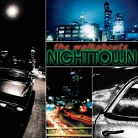 Walkabouts - Nighttown Deluxe i gruppen VI TIPSAR / Julklappstips CD hos Bengans Skivbutik AB (1029401)