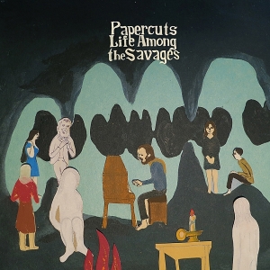 Papercuts - Life Among The Savages i gruppen CD / Pop-Rock hos Bengans Skivbutik AB (1029442)