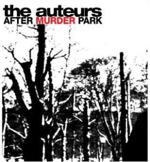 Auteurs - After Murder Park: Expanded Edition i gruppen CD / Rock hos Bengans Skivbutik AB (1044859)