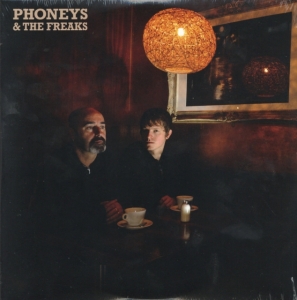 Phoneys & The Freaks - Phoneys & The Freaks 10
