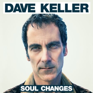 Keller Dave - Soul Changes i gruppen CD / RNB, Disco & Soul hos Bengans Skivbutik AB (1049831)