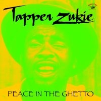 Zukie Tapper - Peace In The Ghetto i gruppen CD / Reggae hos Bengans Skivbutik AB (1053045)