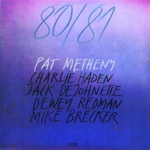 Metheny Pat - 80/81 i gruppen Externt_Lager / Naxoslager hos Bengans Skivbutik AB (1053364)
