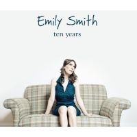 Smith Emily - Ten Years i gruppen CD / Pop-Rock hos Bengans Skivbutik AB (1054455)