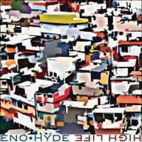 Eno & Hyde - High Life i gruppen CD / Pop-Rock hos Bengans Skivbutik AB (1057171)