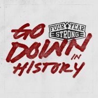 Four Year Strong - Go Down In History (Ltd. Vinyl) i gruppen VINYL / Hårdrock hos Bengans Skivbutik AB (1058208)