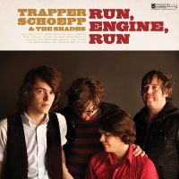 Trapper Schoepp / Shades - Run Engine Run i gruppen CD / Pop-Rock hos Bengans Skivbutik AB (1095290)