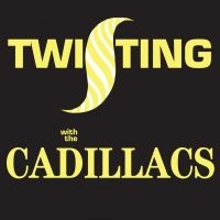 Cadillacs - Twisting With The Cadillacs i gruppen VI TIPSAR / Julklappstips CD hos Bengans Skivbutik AB (1098876)