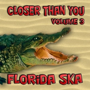 Florida Ska: Closer Than You -Volum - Various i gruppen CD / Reggae hos Bengans Skivbutik AB (1099017)