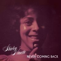 Nanette Shirley - Never Coming Back i gruppen CD / RnB-Soul hos Bengans Skivbutik AB (1099232)