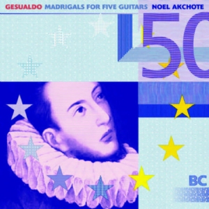 Akchoté No?L - Gesualdo: Madrigals For Five Guitar i gruppen CD / Pop hos Bengans Skivbutik AB (1099868)