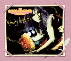 Alice Cooper Group - Nobody Likes Us i gruppen CD / Rock hos Bengans Skivbutik AB (1099902)