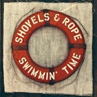 Shovels & Rope - Swimmin' Time i gruppen VINYL / Country hos Bengans Skivbutik AB (1099917)