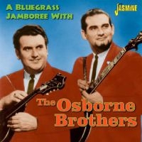 Osborne Brothers - A Bluegrass Jamboree With ? i gruppen VI TIPSAR / Julklappstips CD hos Bengans Skivbutik AB (1099961)