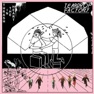 Teardrop Factory - Thrash In The Heart i gruppen VINYL / Rock hos Bengans Skivbutik AB (1105349)