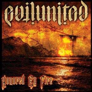Evil United - Honored By Fire i gruppen VINYL / Hårdrock/ Heavy metal hos Bengans Skivbutik AB (1105444)