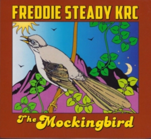 Freddie Steady Krc - Mockingbird i gruppen CD / Country hos Bengans Skivbutik AB (1105508)