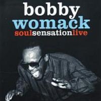 Womack Bobby - Soul Senastion Live i gruppen MUSIK / DVD Audio / Worldmusic/ Folkmusik hos Bengans Skivbutik AB (1107851)