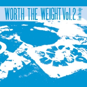 Blandade Artister - Worth The Weight Volume 2 i gruppen CD / Dans/Techno hos Bengans Skivbutik AB (1108032)