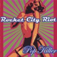 Rocket City Riot - Pop Killer i gruppen CD / Pop-Rock hos Bengans Skivbutik AB (1111435)