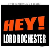 Lord Rochester - Hey! i gruppen CD / Pop-Rock hos Bengans Skivbutik AB (1111437)