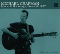 Chapman Michael - Live At Folk Cottage 1967 i gruppen CD / Pop-Rock hos Bengans Skivbutik AB (1111531)