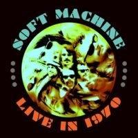 Soft Machine - Live In 1970 i gruppen VINYL / Jazz hos Bengans Skivbutik AB (1114289)