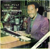 HAILU MERGIA & THE WALIAS - TCHE BELEW i gruppen VINYL / Pop-Rock,World Music hos Bengans Skivbutik AB (1118756)