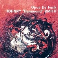 Smith Johnny Hammond - Opus De Funk i gruppen CD / Jazz hos Bengans Skivbutik AB (1125370)