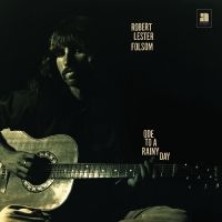 Folsom Robert Lester - Ode To A Rainy Day: Archives 1972-1 i gruppen CD / Pop-Rock hos Bengans Skivbutik AB (1125386)