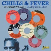 Various Artists - Chills & Fever - 30 One Hit Winders i gruppen CD / Pop-Rock hos Bengans Skivbutik AB (1125469)