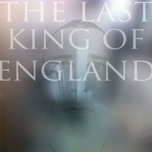 Last King Of England - Last King Of England i gruppen VINYL / Pop hos Bengans Skivbutik AB (1125565)