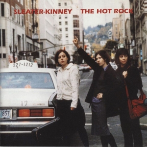 Sleater-Kinney - The Hot Rock i gruppen CD / Pop-Rock hos Bengans Skivbutik AB (1126954)