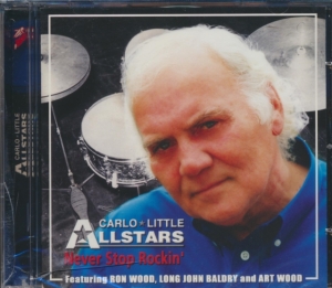 Carlo Little All Stars - Never Stop Rockin' i gruppen ÖVRIGT / Övrigt / aub hos Bengans Skivbutik AB (1131388)
