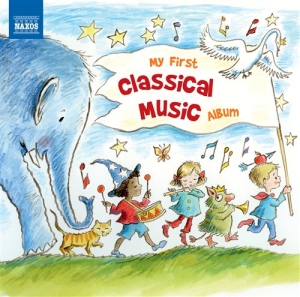 Various Composers - My First Classical Music Album i gruppen Externt_Lager / Naxoslager hos Bengans Skivbutik AB (1133424)